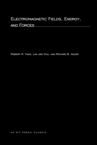 Enlarge image Cover: Electromagnetic Fields, Energy, and Forces - MIT Press
