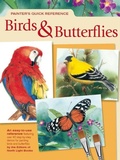 Cover: Painter's Quick Reference Birds & Butterflies - North Light Books