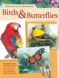 Abbildung von: Painter's Quick Reference Birds & Butterflies - North Light Books
