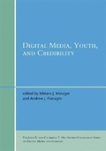 Cover: Digital Media, Youth, and Credibility - MIT Press