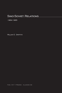 Enlarge image Cover: Sino-Soviet Relations, 1964-1965 - MIT Press
