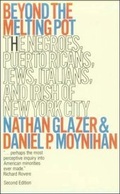 Cover: Beyond the Melting Pot, Revised - MIT Press