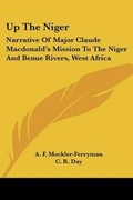 Cover: Up The Niger - Kessinger Publishing