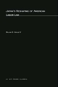 Cover: Japans Reshaping Of American Labor Law - MIT Press