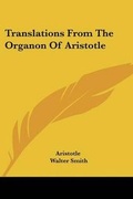 Bild: Translations From The Organon Of Aristotle - Kessinger Publishing