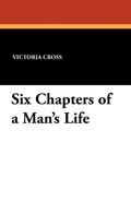 Cover: Six Chapters of a Man's Life - Wildside Press