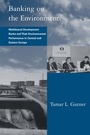 Cover: Banking on the Environment - MIT Press