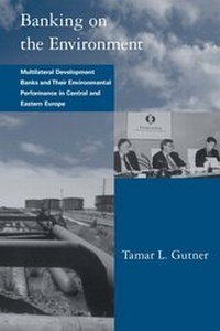 Enlarge image Cover: Banking on the Environment - MIT Press