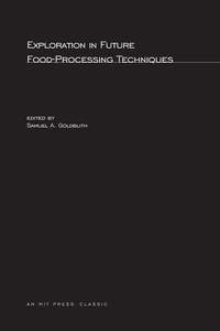 Abbildung von: Exploration in Future Food-Processing Techniques - MIT Press
