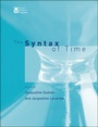 Cover: The Syntax of Time: Volume 40 - MIT Press