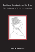 Cover: Decisions, Uncertainty, and the Brain - Bradford Books