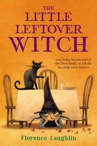 Enlarge image Cover: The Little Leftover Witch - Simon & Schuster Books for Young Readers