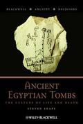 Cover: Ancient Egyptian Tombs - Wiley-Blackwell