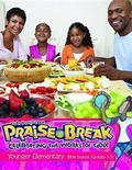 Cover: Vacation Bible School (Vbs) 2014 Praise Break Younger Elementary Bible Leader (Grades 1-3) - Abingdon Press