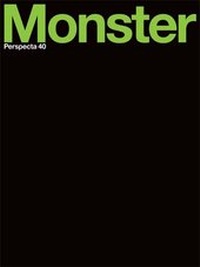 Enlarge image Cover: Perspecta 40 "Monster" - MIT Press