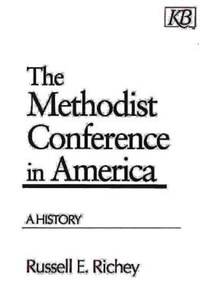 Enlarge image Cover: The Methodist Conference in America - Kingswood Books