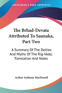 Abbildung von: The Brhad-Devata Attributed To Saunaka, Part Two - Kessinger Publishing
