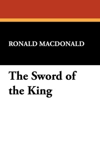 Enlarge image Cover: The Sword of the King - Wildside Press