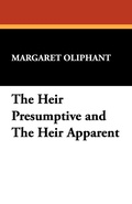 Cover: The Heir Presumptive and the Heir Apparent - Wildside Press
