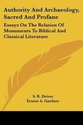 Cover: Authority And Archaeology, Sacred And Profane - Kessinger Publishing