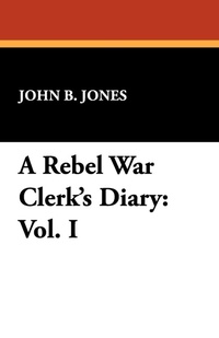 Enlarge image Cover: A Rebel War Clerk's Diary - Wildside Press