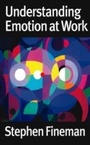 Cover: Understanding Emotion at Work - SAGE Publications Ltd