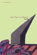 Cover: Such Places as Memory - MIT Press