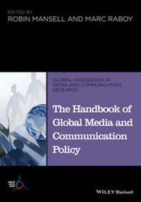 Enlarge image Cover: The Handbook of Global Media and Communication Policy - Wiley-Blackwell