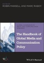 Cover: The Handbook of Global Media and Communications Policy - Wiley-Blackwell