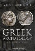 Cover: Greek Archaeology - A Thematic Approach - Wiley-Blackwell