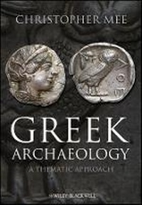 Enlarge image Cover: Greek Archaeology - A Thematic Approach - Wiley-Blackwell