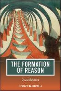Enlarge image Cover: The Formation of Reason - Wiley-Blackwell
