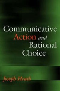 Enlarge image Cover: Communicative Action and Rational Choice - MIT Press