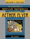 Cover: The Adventures of Professor Thintwhistle and His Incredible Aether Flyer - Wildside Press