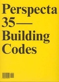 Cover: Perspecta 35 "Building Codes" - MIT Press