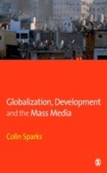 Cover: Globalization, Development and the Mass Media - SAGE Publications Ltd