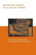 Cover: Protecting Liberty in an Age of Terror - MIT Press