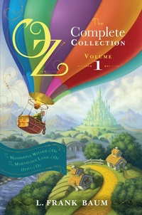 Enlarge image Cover: Oz, the Complete Collection, Volume 1 - Aladdin Paperbacks