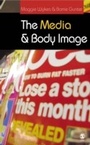 Cover: The Media and Body Image - SAGE Publications Ltd