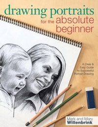 Abbildung von: Drawing Portraits for the Absolute Beginner - North Light Books