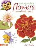 Cover: Creating Radiant Flowers - North Light Books