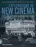 Cover: Explorations in New Cinema History - Wiley-Blackwell