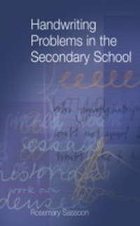 Enlarge image Cover: Handwriting Problems in the Secondary School - SAGE Publications Ltd