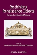 Cover: Re-thinking Renaissance Objects - Wiley-Blackwell