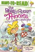Cover: The Really Rotten Princess and the Cupcake Catastrophe - Simon Spotlight