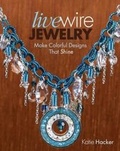 Cover: Live Wire Jewelry - North Light Books