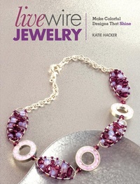 Abbildung von: Live Wire Jewelry - North Light Books