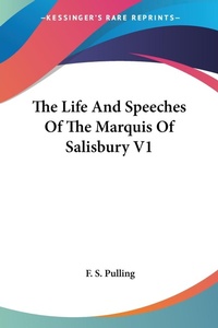 Abbildung von: The Life And Speeches Of The Marquis Of Salisbury V1 - Kessinger Publishing