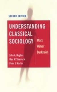 Enlarge image Cover: Understanding Classical Sociology - SAGE Publications Ltd