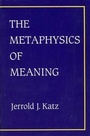 Cover: The Metaphysics of Meaning - MIT Press